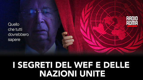 I SEGRETI DEL WEF E DELLE NAZIONI UNITE