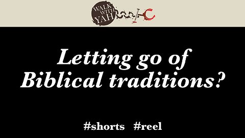 Letting go of biblical traditions? #shorts