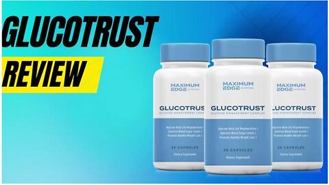 [REVEALED] GlucoTrust Best and true Reviews | GlucoTrust by Maximum Edge Really Works or not?
