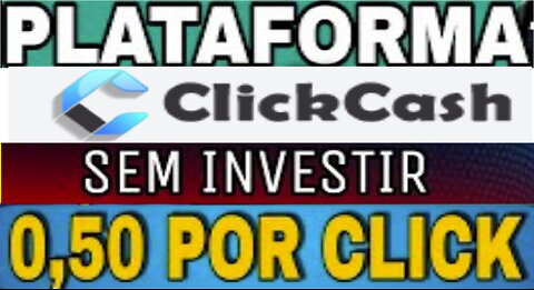 PTC CLICKCASH - Paga R$0,50 por Click em anúncios | R$25,00 no Cadastro | Pagando direto no PIX