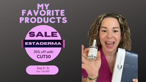 My favorite products 🤩 30% off Estaderma sale