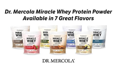 Dr. Mercola Miracle Whey Protein Powder Available in 7 Great Flavors