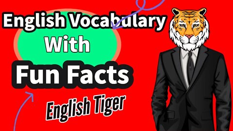 Free English Lesson: Fun Fact Vocabulary builder 1