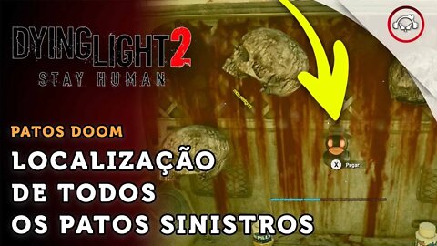 Dying Light 2 Stay Human, A Localização de todos os patos sinistros | super dica PT-BR