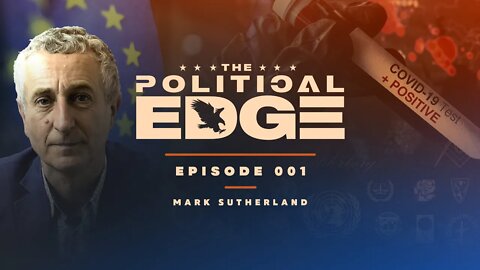 The Political Edge: Episode 001-Mark Sutherland