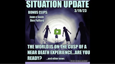SITUATION UPDATE 3/19/23