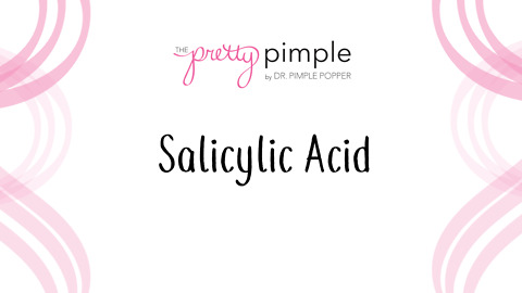 Salicylic Acid, Pretty Pimple