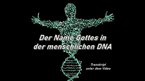 Der Name Gottes in der menschlichen DNA