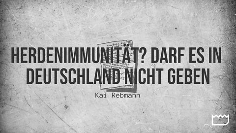 Herdenimmunität? Darf es in Deutschland nicht geben. | Kai Rebmann