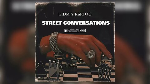 KIDM X Kidd OG - Street Conversations (Official Audio)