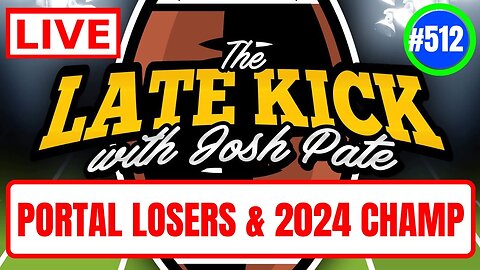 Late Kick Live Ep 512: Portal Winners & Losers | SEC Post-Spring Snapshop | New Rivalries | FSU Mood