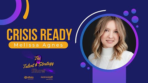 Is Your Organization Crisis Ready? | The Talent & Strategy Show