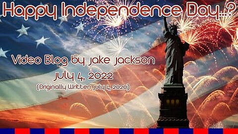 My Thoughts About American "Independence"