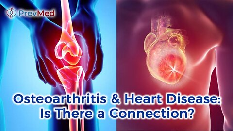 Osteoarthritis & Heart Disease: Is There a Connection?