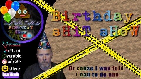 Birthday sHiT sHoW News, Chat & More... Maybe TRUMP October 1, 2022