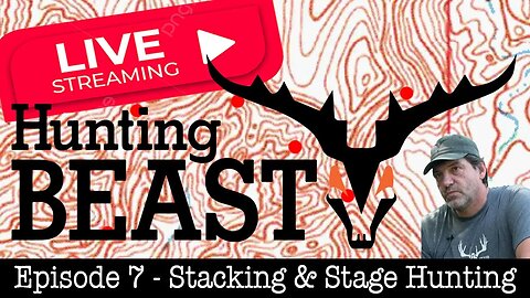 (Live!) The Beast Report - Episode 7 - Stacking & Stage Hunting