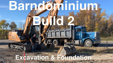 Barn-do-minium Excavation and foundation
