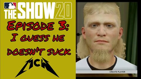 MLB® The Show™ 20 Road to the Show Episode #3: I guess he doesn't suck