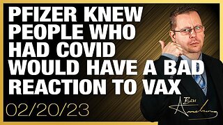 Pfizer Knew People Who Had COVID Would Have A Bad Reaction to Vax