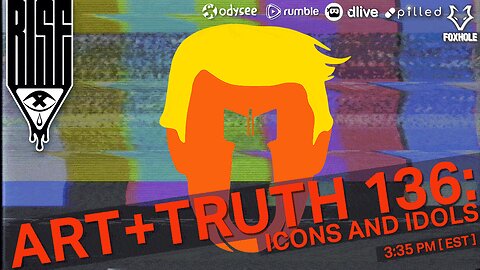 ART + TRUTH // EP. 136 // ICONS AND IDOLS