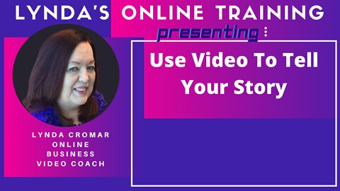 Use Video To Tell Yout Story