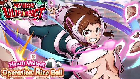 My Hero Ultra Impact(Global): Hearts United! Operation Rice Ball Story Event