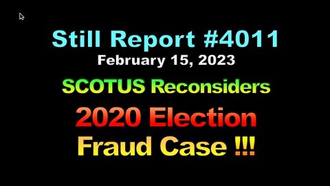 SCOTUS Reconsiders 2020 Election Fraud Case, 4011