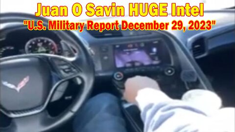 Juan O Savin HUGE Intel 12.29.23: "U.S. Military Report December 29, 2023"