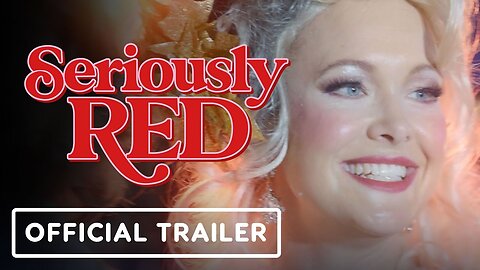 Seriously Red - Official Trailer