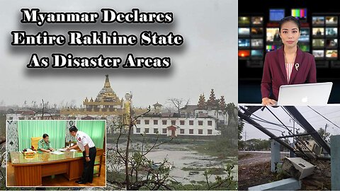 Myanmar Declares Entire Rakhine State As Disaster Areas