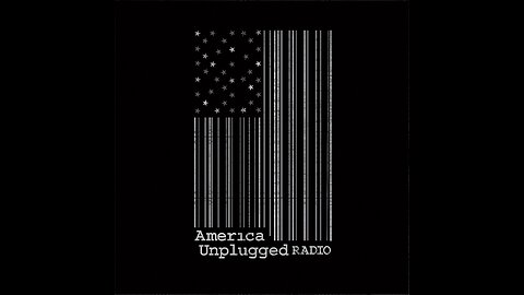 America Unplugged 1-27-24