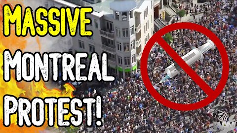 MASSIVE PROTESTS In Montreal! - Is There A Canadian UPRISING?