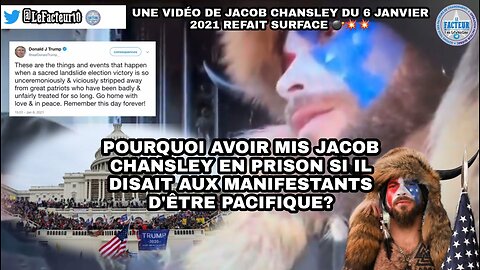 Pourquoi avoir mis Jacob Chansley en prison si il disait aux manifestants d'être pacifique?