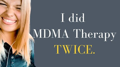 My First Two Experiences with MDMA Therapy