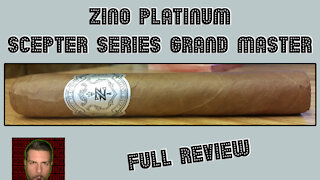 Zino Platinum Scepter Series Grand Master (Full Review) - Should I Smoke This