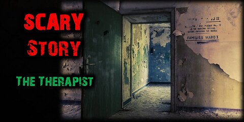 Scary Story | There is no secretary. The lobby is eerily quiet. And her new therapist is creepy.