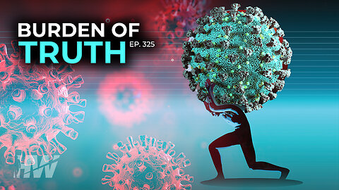 Episode 325: BURDEN OF TRUTH