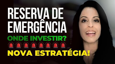 RESERVA DE EMERGÊNCIA "ESQUEÇA TUDO O QUE VOCÊ JÁ VIU" | Nova estratégia de carteira.