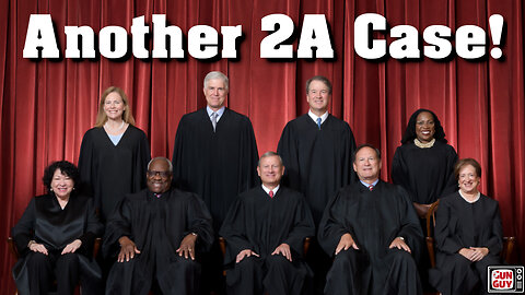 Supreme Court Hears Another 2A Case!