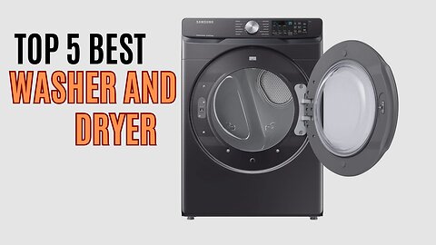 Top 5 Best Washer and Dryer review in 2024