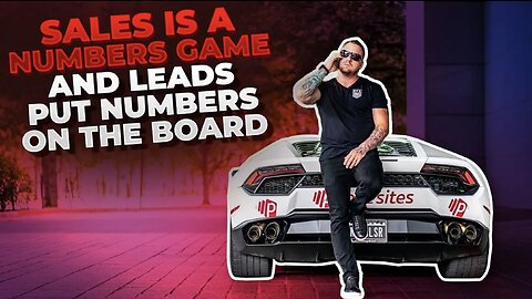 Sales Is a Numbers Game and Leads Put Numbers On The Board