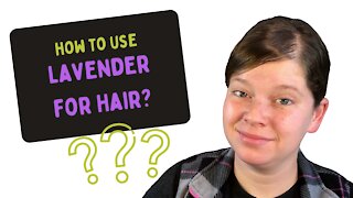 How to Use Lavender Oil for Hair