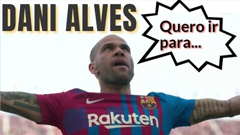 😲 Daniel Alves já tem time como ⚡ prioridade na volta ao Brasil 💥