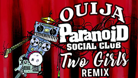 Paranoid Social Club ft. Outkast - Two Girls (DJ Ouija Remix)