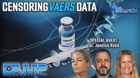 Censoring VAERS Data with Dr. Jessica Rose | 4th Branch Ep. 24