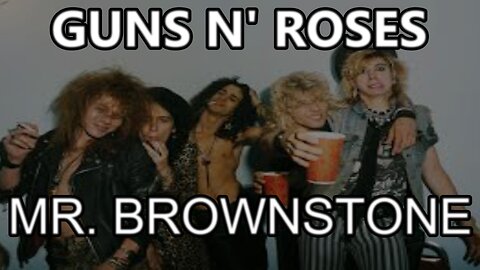 🎵 GUNS N' ROSES - MR. BROWNSTONE (LYRICS)