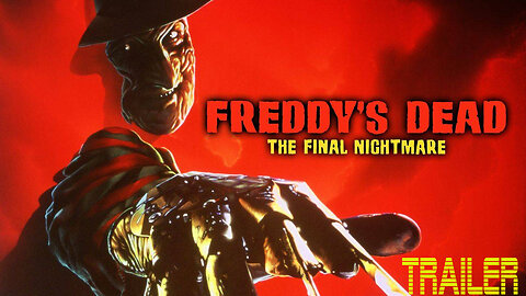 A NIGHTMATE ON ELM STREET 6: FREDDY'S DEAD: THE FINAL NIGHTMARE - OFFICIAL TRAILER - 1991