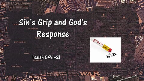 Sin's Grip and God's Response
