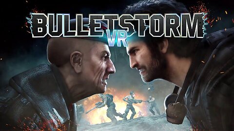 [Live] Bulletstorm VR First Reaction| New Release PSVR2