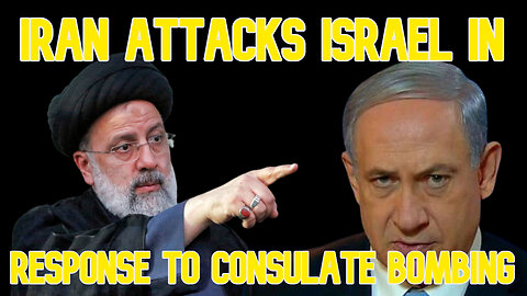 Iran Attacks Israel In Response to Consulate Bombing: COI #575
